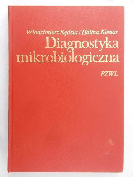 Kędzia Włodzimierz - Diagnostyka mikrobiologiczna