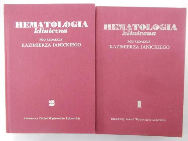 Janicki Kazimierz (red.) - Hematologia kliniczna, Tom I-II