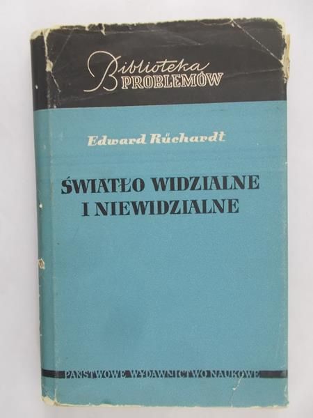 Ruchardt Edward - Światło widzialne i niewidzialne