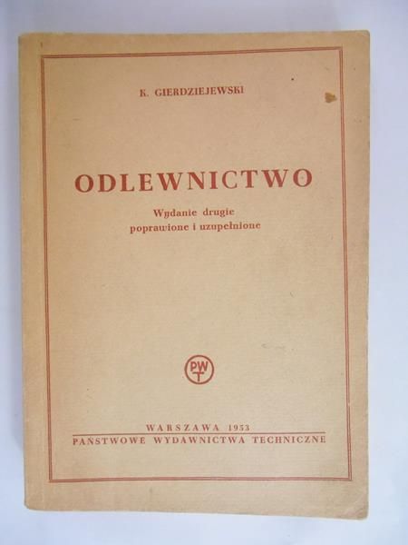 Gierdziejewski K. - Odlewnictwo