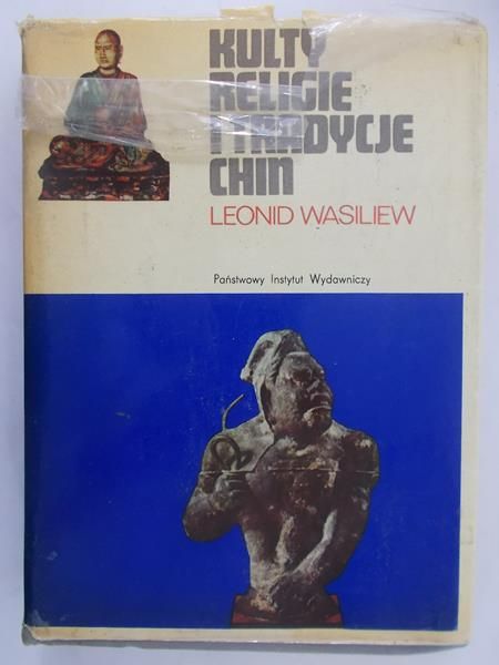 Wasilew Leonid - Kulty, religie i tradycje Chin