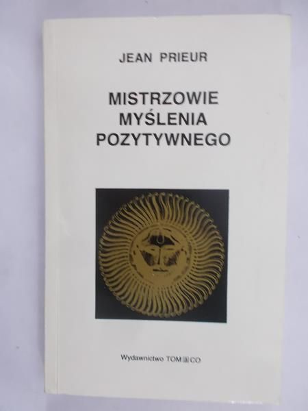 Prieur Jean - Mistrzowie myślenia pozytywnego