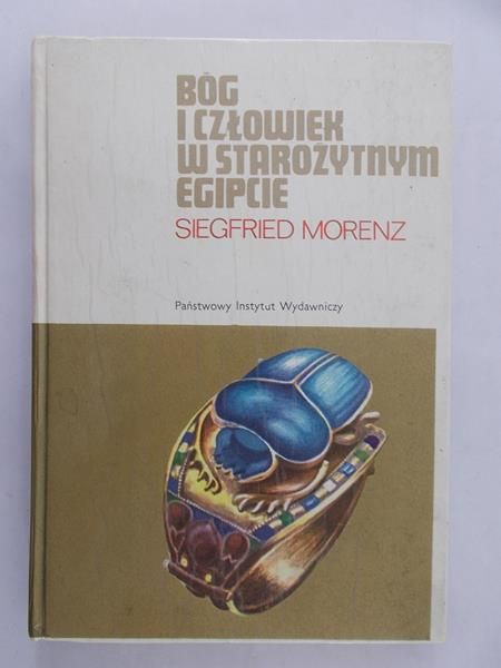 Morenz Siegfried  - Bóg i człowiek w starożytnym Egipcie