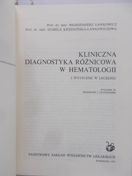 Ławkowicz Włodzimierz - Kliniczna diagnostyka różnicowa w hematologii