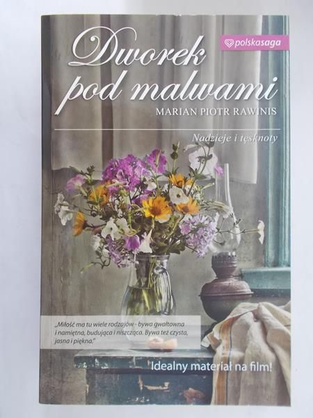 Rawinis Marian Piotr - Dworek pod malwami. Tom I
