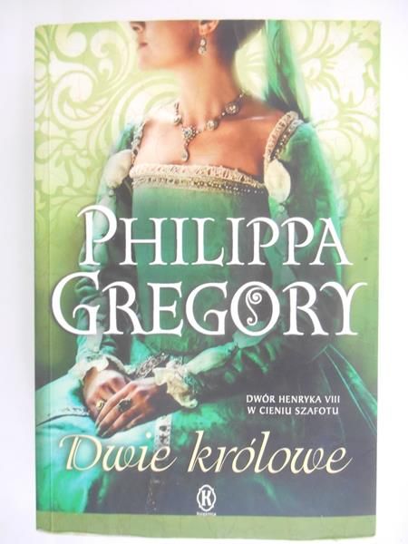 Gregory Phillippa - Dwie Królowe