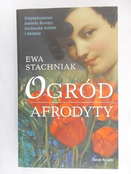 Stachniak Ewa - Ogród Afrodyty