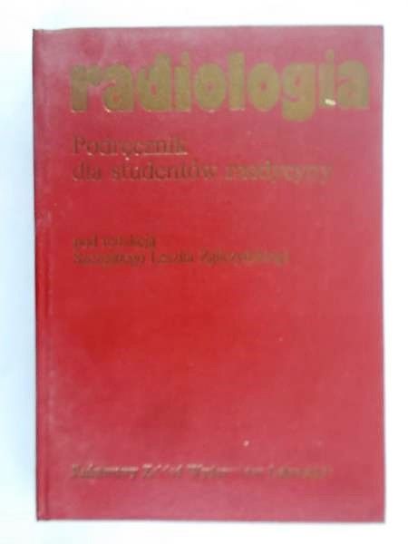 Zgliczyński Leszek (red.) - Radiologia