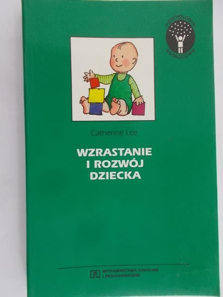 Lee Catherine - Wzrastanie i rozwój dziecka