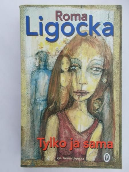Ligocka Roma - Tylko ja sama