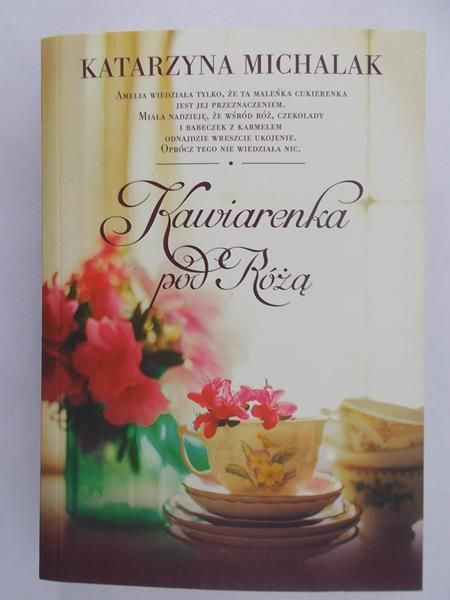 Michalak Katarzyna - Kawiarenka pod Różą