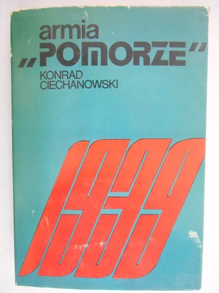 Ciechanowski Konrad - Armia ,,Pomorze"