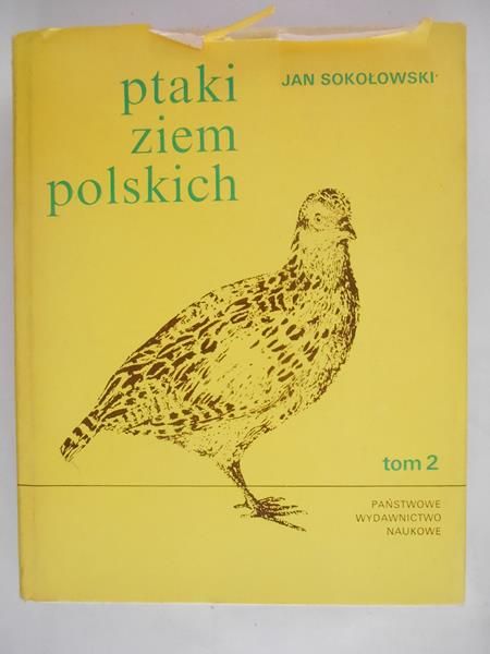 Sokołowski Jan - Ptaki ziem polskich, Tom II