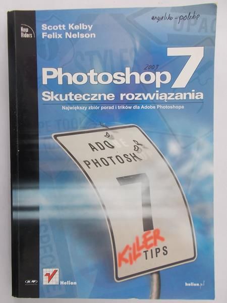 Photoshop 7. Skuteczne rozwiązania