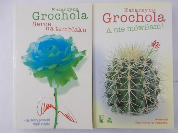 Grochola Katarzyna - A nie mówiłam! / Serce na temblaku