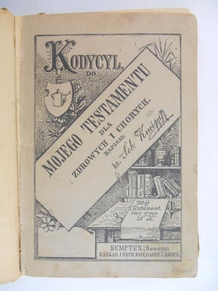 Kneipp Sebastian - Kodycyl do mojego testamentu dla zdrowych i chorych 1920 r