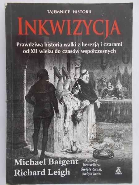 Baigent Michael - Tajemnice Historii: Inkwizycja