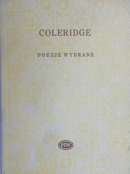 Coleridge Samuel Taylor - Poezje wybrane