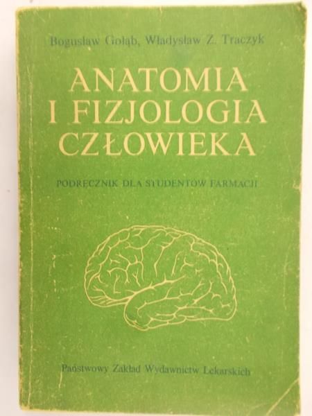 Gołąb Bogusław - Anatomia i fizjologia człowieka