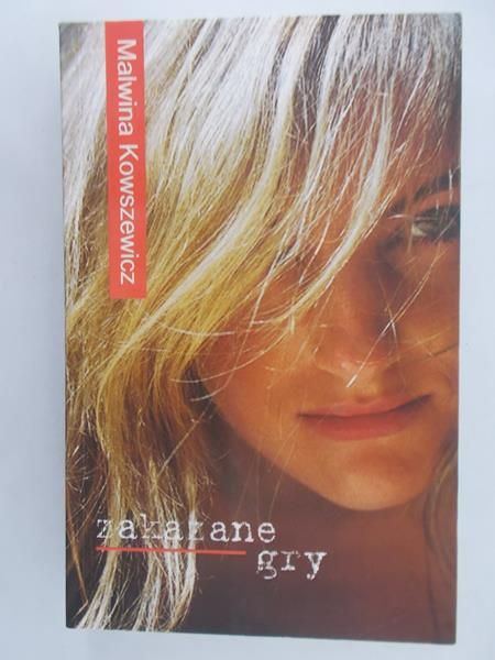 Kowszewicz Malwina - Zakazane gry