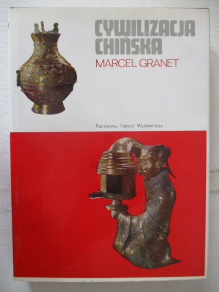 Granet Marcel - Cywilizacja chińska