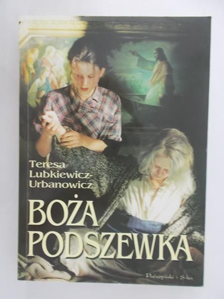 Lubkiewicz-Urbanowicz Teresa - Boża podszewka