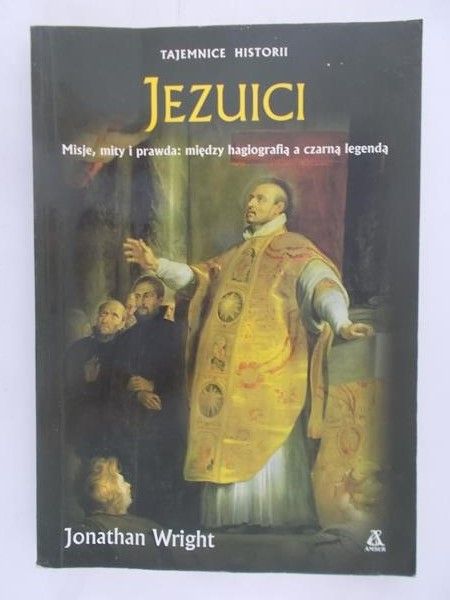 Wright Jonathan - Tajemnice historii. Jezuici