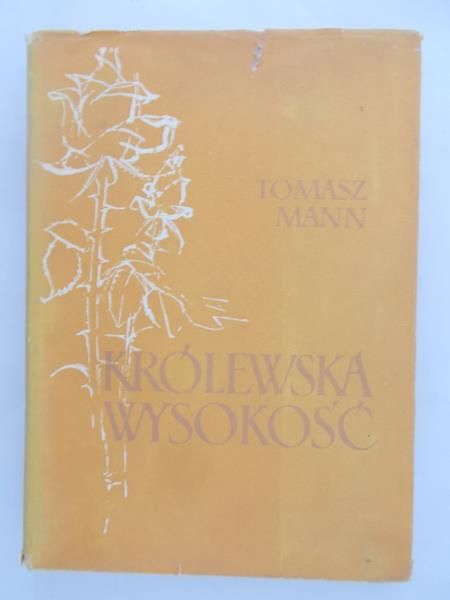 Mann Tomasz - Królewska Wysokość