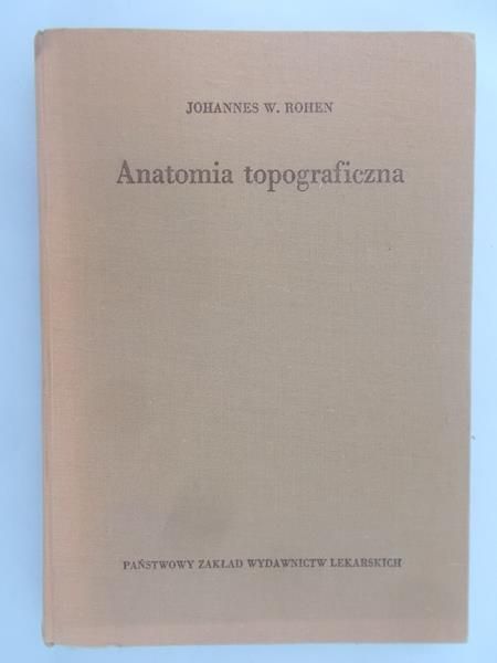 Rohen  Johannes W. - Anatomia topograficzna