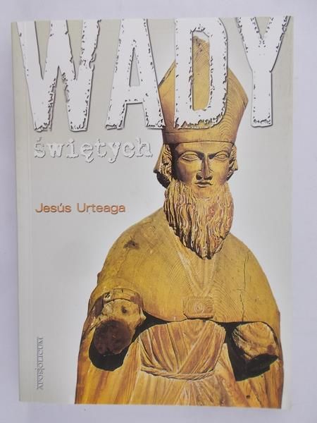 Urteaga Jesus - Wady Świętyh