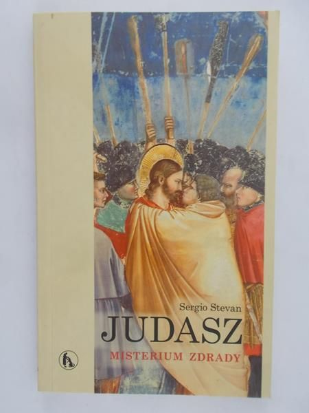 Stevan Sergio - Judasz: Misterium zdrady
