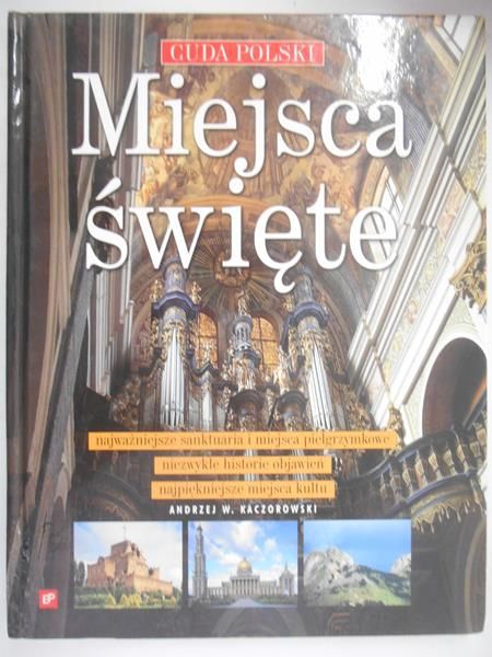 Kaczorowski Andrzej W. - Miejsca święte