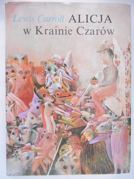 Carroll Lewis - Alicja w Krainie Czarów