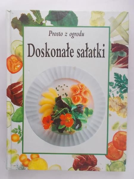 Nikolay Peter - Prosto z ogrodu: Doskonałe sałatki