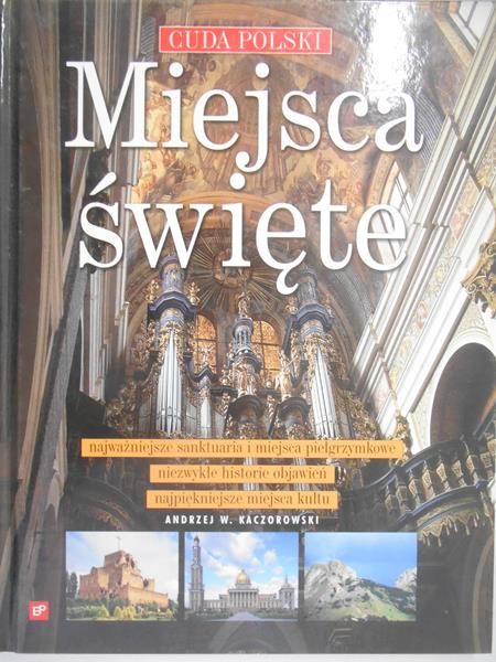 Kaczorowski Andrzej W. - Miejsca święte