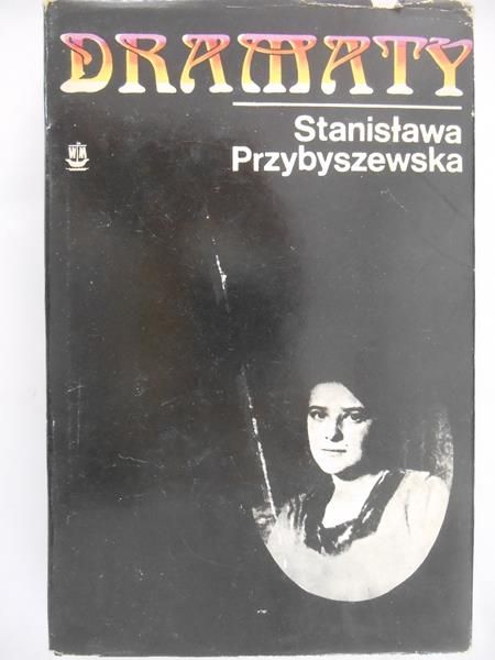 Przybyszewska Stanisława - Dramaty