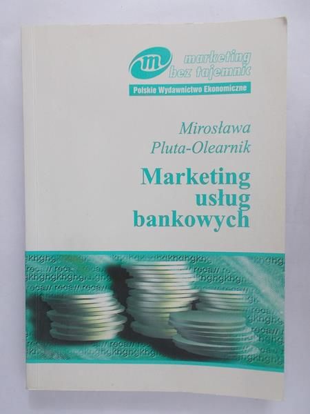 Pluta-Olearnik Mirosława - Marketing usług bankowych