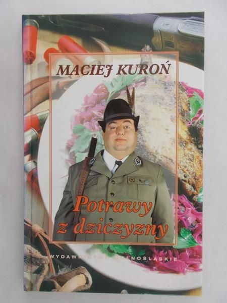 Kuroń Maciej - Potrawy z dziczyzny