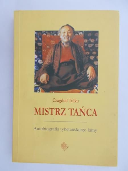 Tulku Czagdud - Mistrz Tańca