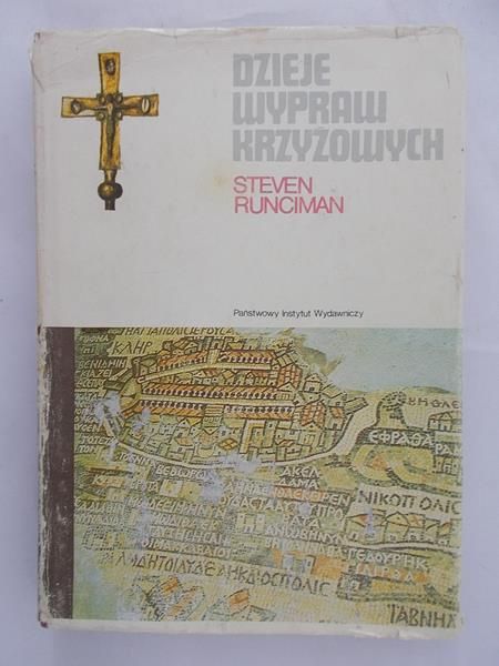 Runciman Steven - Dzieje wypraw krzyżowych