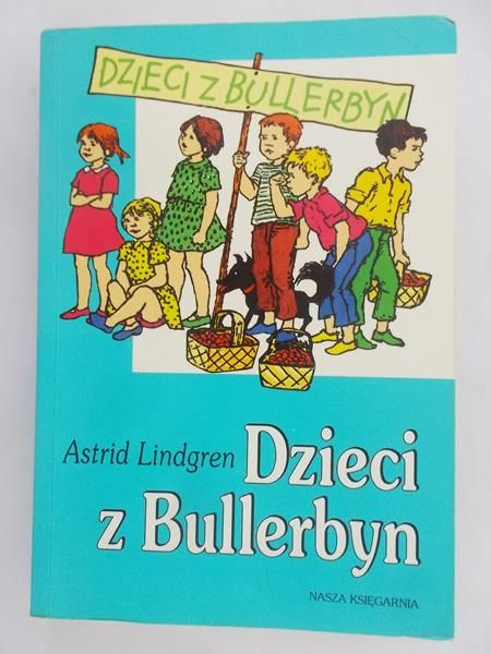 Lindgren Astrid - Dzieci z Bullerbyn