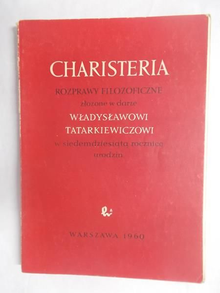 Czeżowski Tadeusz (red.) - Charisteria. Rozprawy filozoficzne