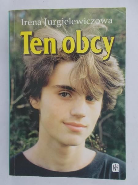 Jurgielewiczowa Irena - Ten obcy