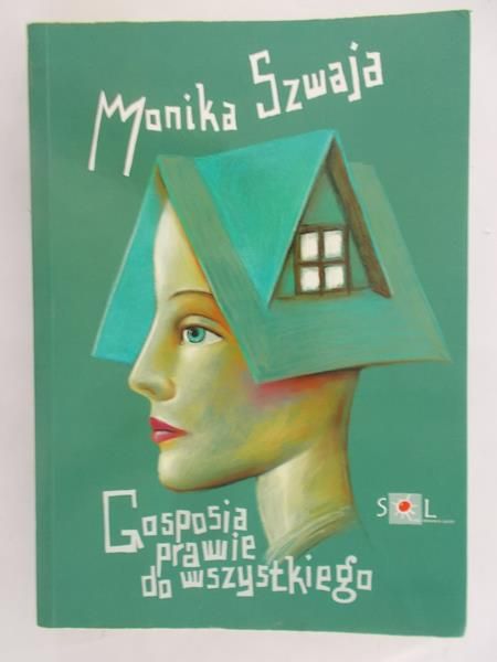 Szwaja Monika -  Gosposia prawie do wszystkiego