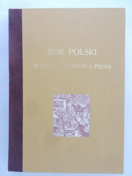 Gloger Zygmunt - Rok polski w życiu, tradycji i pieśni, reprint