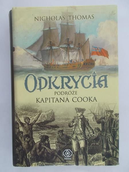 Thomas Nicholas - Odkrycia podroże kapitana Cooka