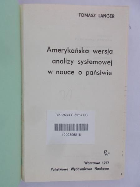 Langer Tomasz - Amerykańska wersja analizy systemowej w nauce o państwie