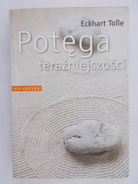 Tolle Eckhart - Potęga teraźniejszości