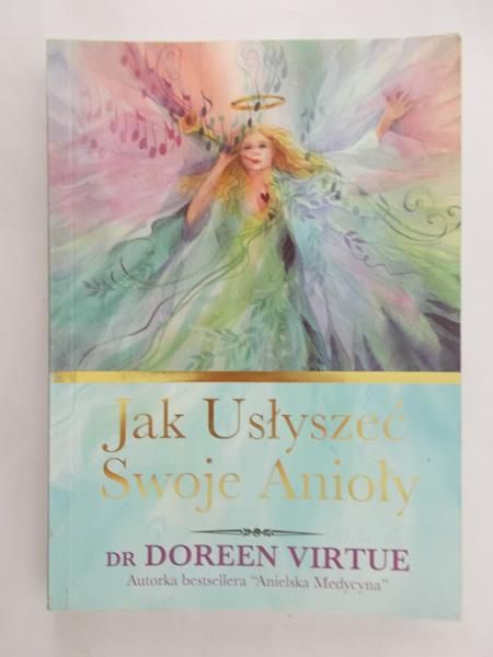 Virtue Doreen - Jak usłyszeć swoje Anioły