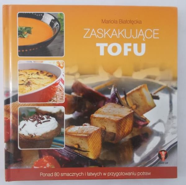 Białołęcka Mariola - Zaskakujące tofu